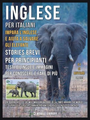 cover image of Inglese Per Italiani--Impara L'Inglese e Aiuta a Salvare Gli Elefanti